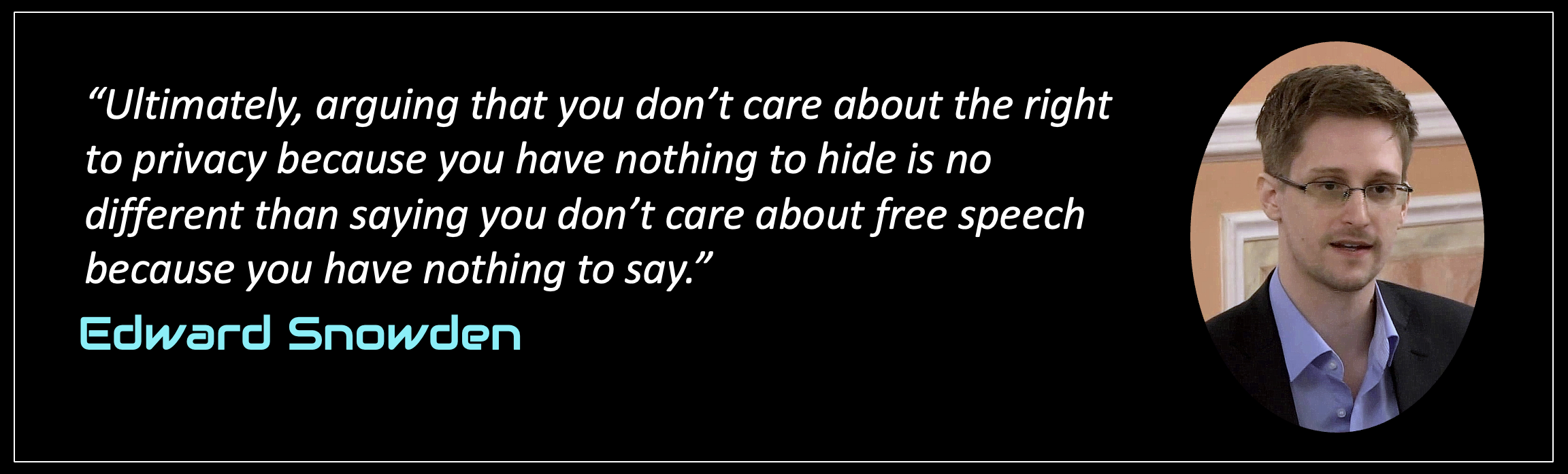 Edward Snowden Quote